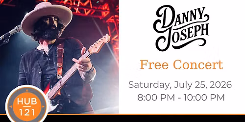 Danny Joseph | Free Concert at HUB 121