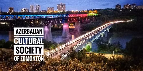 Light the Bridge - 108th Anniversary of Azerbaijan Democratic Republic (Weather Permitting)
