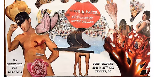 Flesh & Paper: An evening of erotic collage