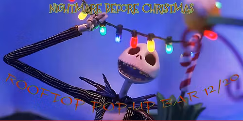 A Nightmare Before Christmas (Rooftop Pop-up)