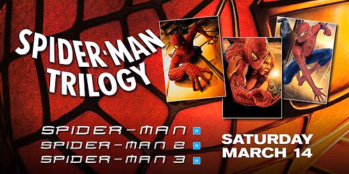 Spider-Man Trilogy Marathon