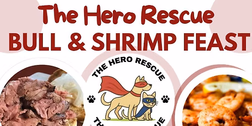 Bull & Shrimp Feast for The Hero Rescue