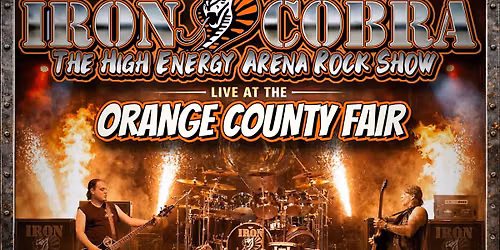 Iron Cobra Returns to the Orange County Fair Main Stage!