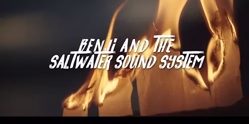 Benji and the Saltwater Sound Sysatem @ El Horses