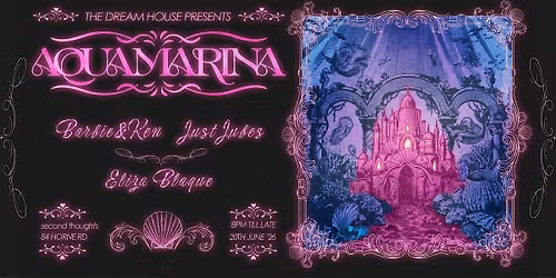 The Dream House Presents: AQUAMARINA