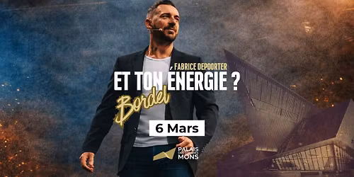 Et ton \u00e9nergie ? Bordel !