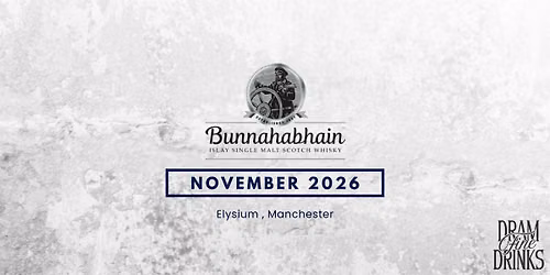 Dram Fine Drinks - Sipping Sessions: Bunnahabhain