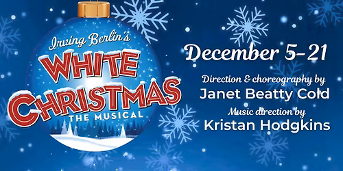 Irving Berlin's WHITE CHRISTMAS at LCCT
