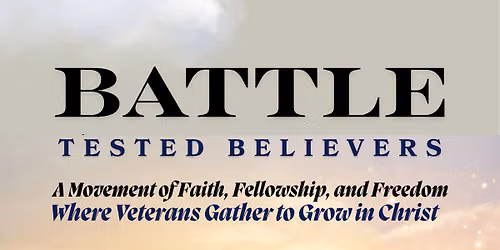 Battle Tested Believers