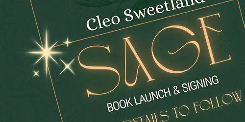 "Sage" book launch and signing with Cleo Sweetland