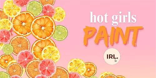 Hot Girls Paint IRL - A Night You'll Never Forget