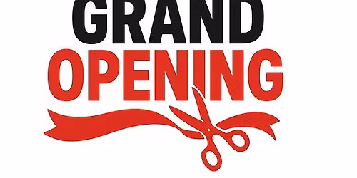 Grand Opening