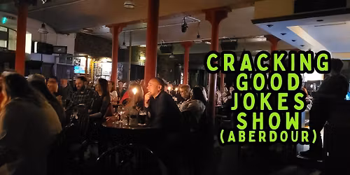 (Aberdour) Cracking Good Jokes Show