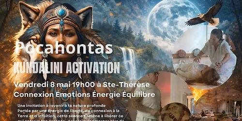 POCAHONTAS - Kundalini Activation \u00e0 Ste-Th\u00e9r\u00e8se