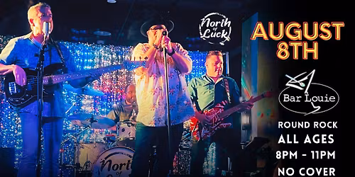 North of Luck Live at Bar Louie