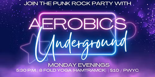 Aerobics Underground- Monday Evening Class