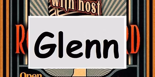 Open Mic Night, with guest host Glenn