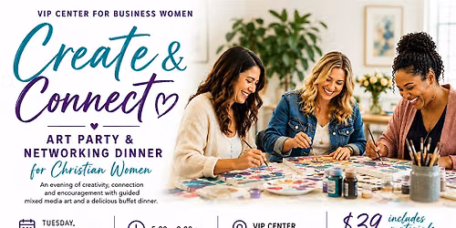 Create & Connect Art Party and Networking Dinner For Christian Women