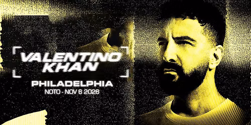 Valentino Khan @ Noto Philly November 6