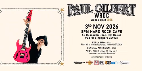 Paul Gilbert: WROC World Tour 2026 Live in Singapore
