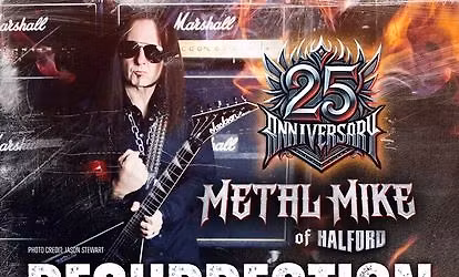 Metal Mike of Halford: Resurrection Album 25th Anniversary Celebration