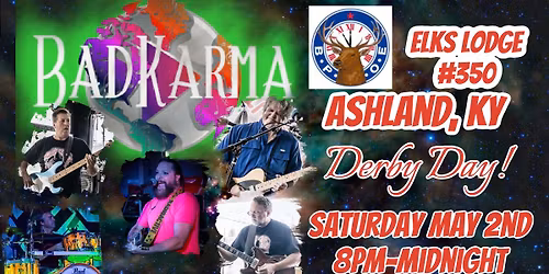 Ashland,KY Elks Lodge #350 Saturday May 2nd 8pm-Midnight