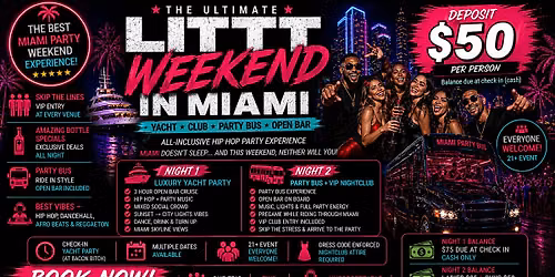 LITTT WEEKEND IN MIAMI - YACHT - CLUB - PARTY BUS - OPEN BAR \u200d