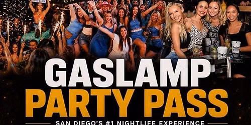 $10 Gaslamp Party Pass