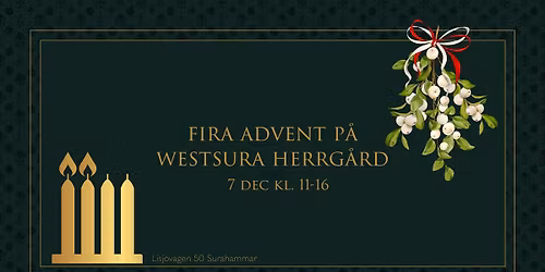 Fira advent p\u00e5 Westsura Herrg\u00e5rd
