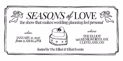 Season's of Love: The Elliot's Wedding Show & Engagement Party