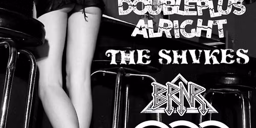 Doubleplus Alright, The Shakes, BRNR at Hotel Utah Thursday 6\/4