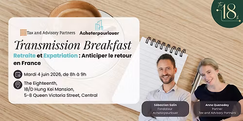 Breakfast Retraite et Expatriation : Anticiper le retour en France