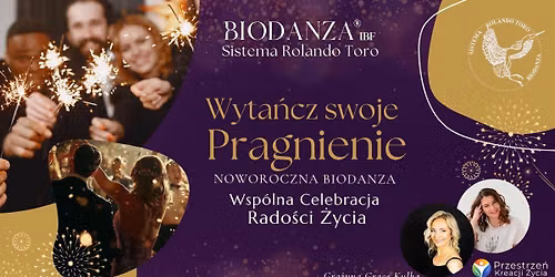 Sylwestrowa Noc Wyta\u0144czonych Pragnie\u0144 z Biodanz\u0105 Ta\u0144cem \u017bycia