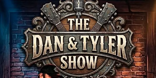 Dan & Tyler Show