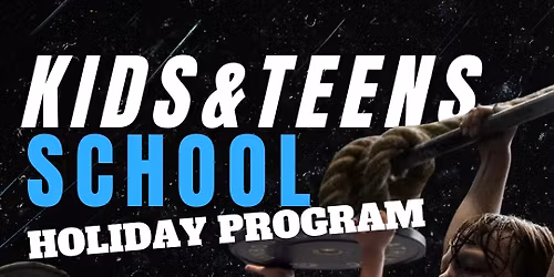 Kids & Teens School Holiday Fun