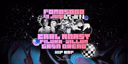 FOMO5000: CARL KNAST \u2726 FILUKA \u2726 WILLUM \u2726 GR\u00d8N DRENG