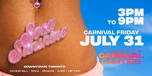 Soca Sunshine Toronto | Caribana Friday Day Party 2026
