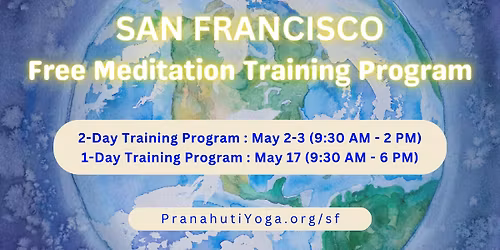 San Francisco 1-Day Meditation Training Program (Free)