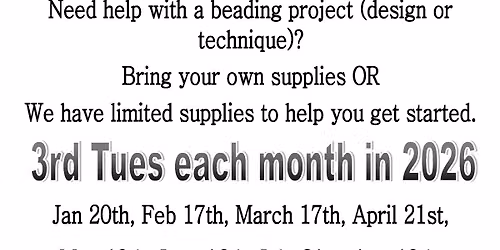 FREE OPEN BEADING - 3rd Tuesdays in 2026!