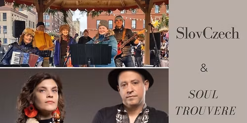 SlovCzech w\/special guests Soul Trouv\u00e8re