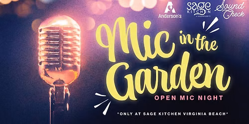 Mic in the Garden: Open Mic Night in Sage Kitchen Virginia Beach