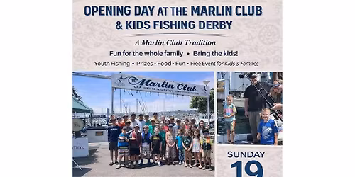 Opening Day at the Marlin Club & Kids Fishing Derby