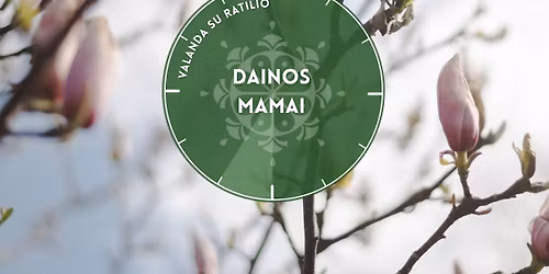 Valanda su RATILIO | Dainos mamai