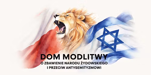 MODLITWA ZA ZBAWIENIE NARODU \u017bYDOWSKIEGO I PRZECIWKO ANTYSEMITYZMOWI