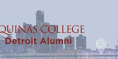 Aquinas College Detroit Alumni Meet Up