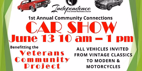 1st Annual Community Connections Car Show at Independence First United Methodist Church