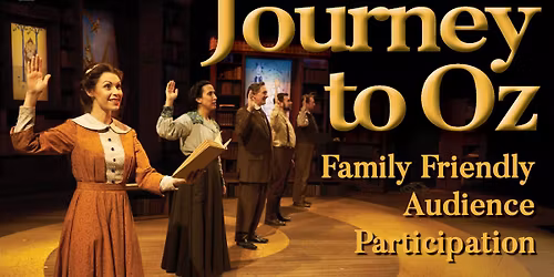Journey to Oz - Family Friendly