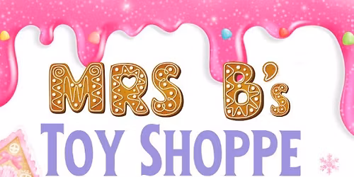 Mrs. B's Toy Shoppe