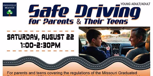 Safe Driving: For Parents and Their Teens