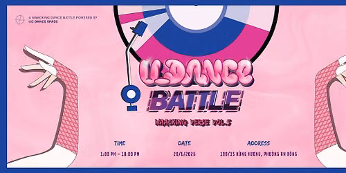 U-Dance Battle Vol.5 - Waacking Verse — 100/15 Hung Vuong Ward 9 Dist 5, Ho Chi Minh City, Vietnam 700000